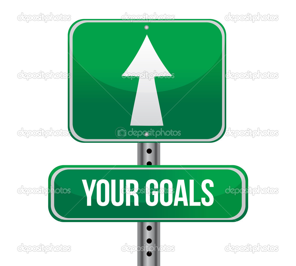 Your Goals Green Road Sign