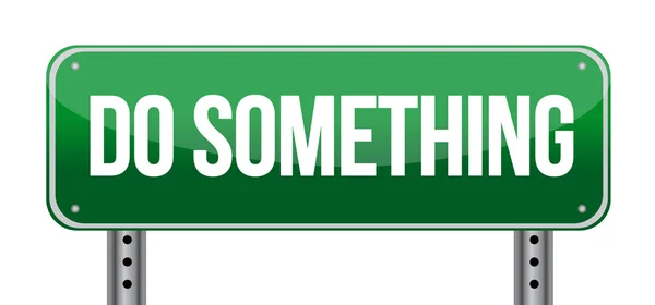 Do Something Road Sign — Stock Photo, Image