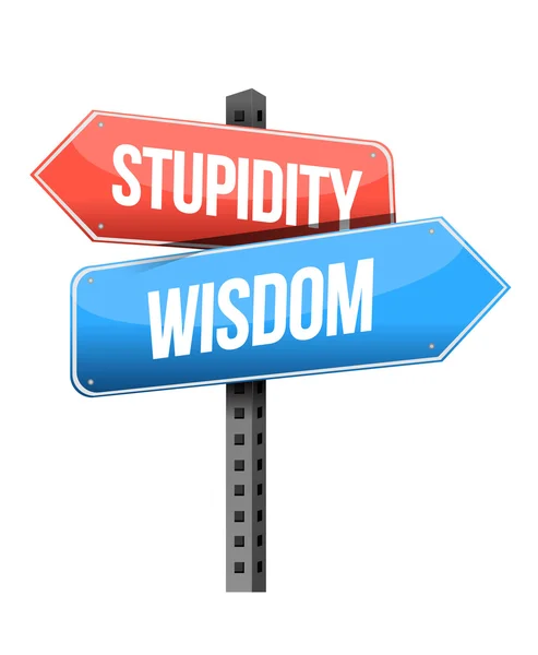 Wisdom, stupidity road sign — Stock Photo, Image