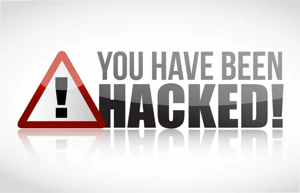 Usted ha sido hackeado Signo ilustración —  Fotos de Stock