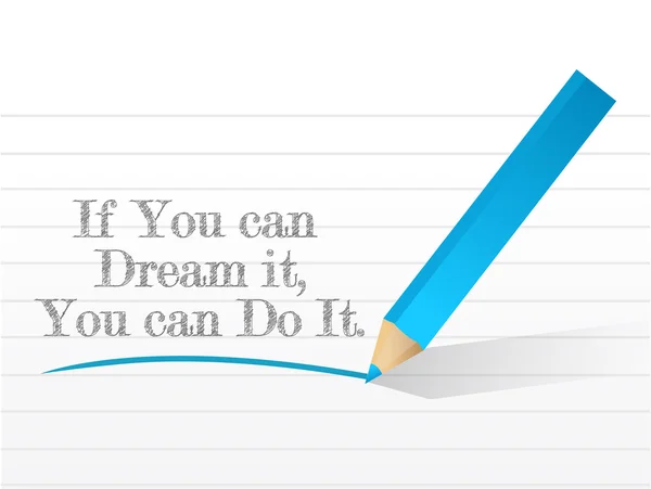 If you can dream it you can do it message — Stock Photo, Image