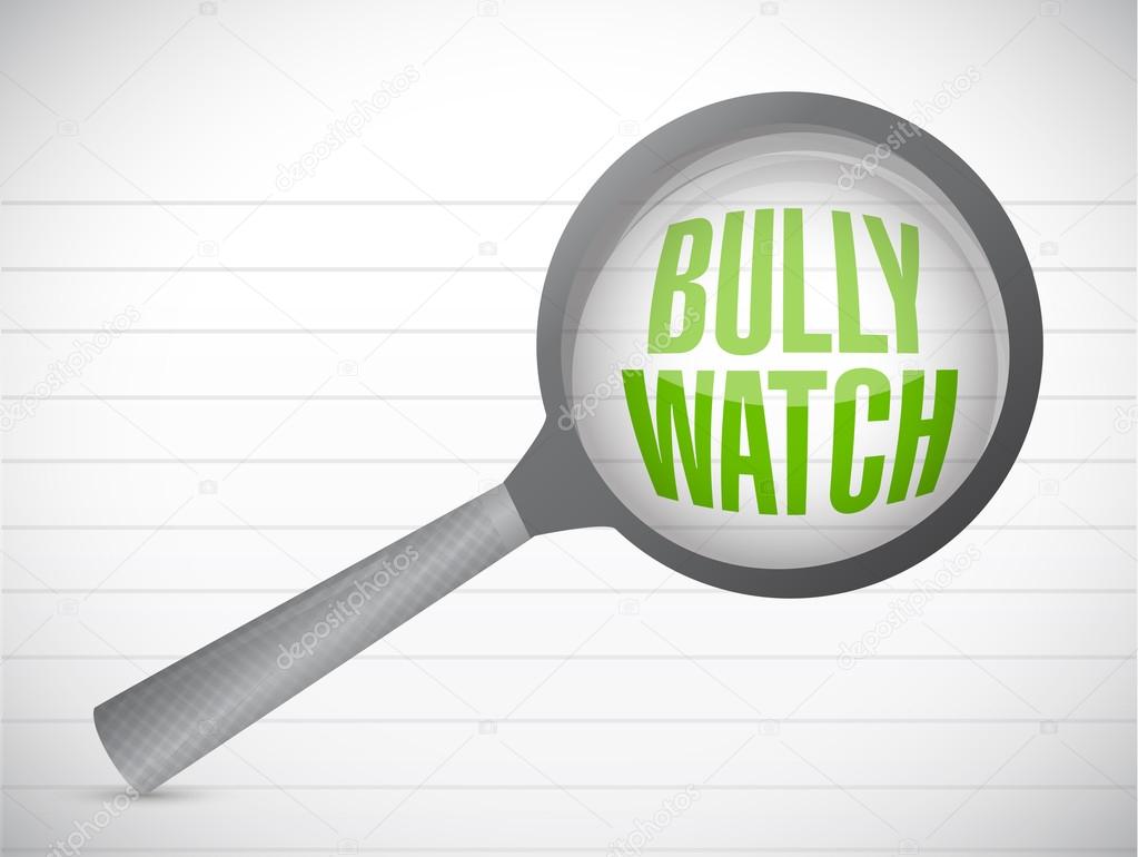 Bully watch sign illustration design