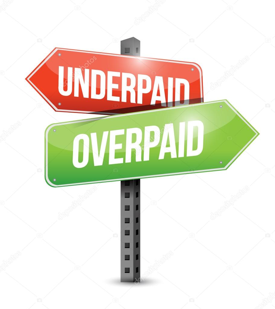 underpaid and overpaid road sign