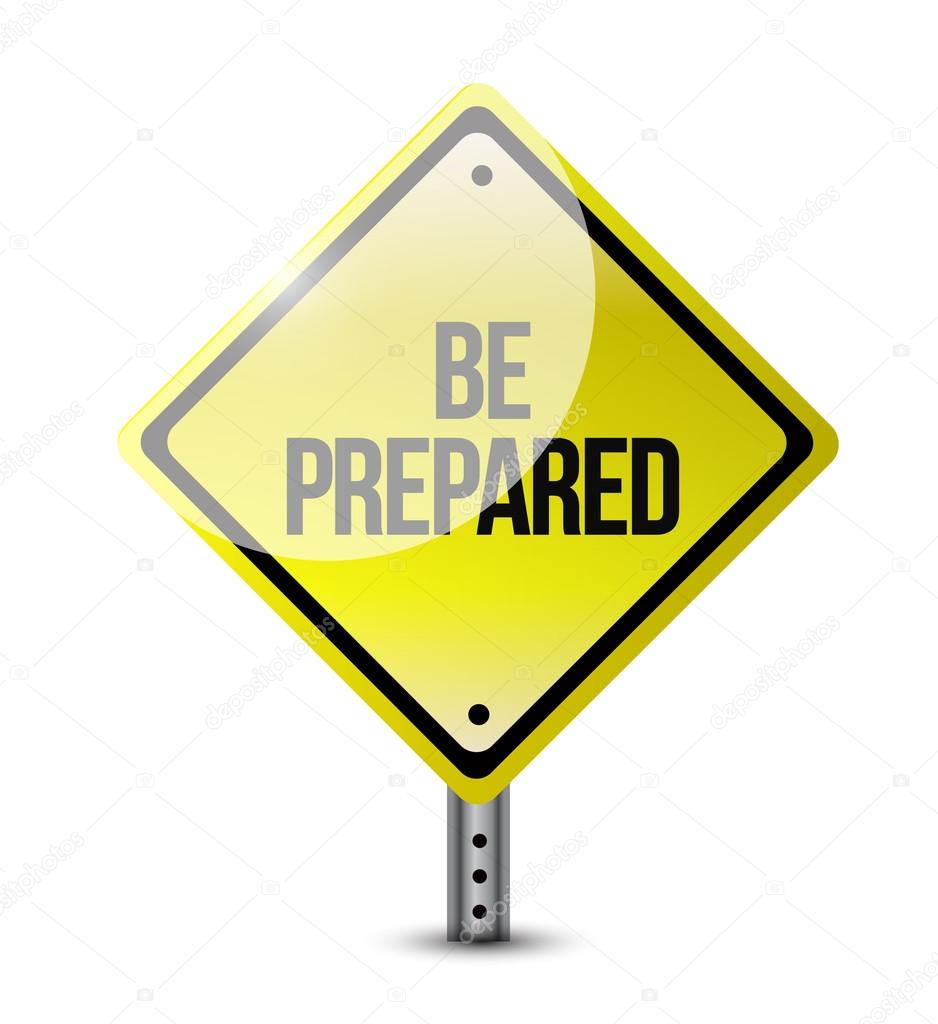 be prepared road sign illustration design