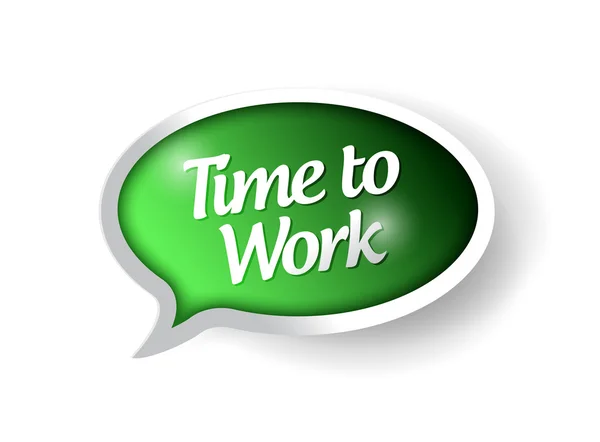 Time to work message bubble illustration — Stock Photo, Image