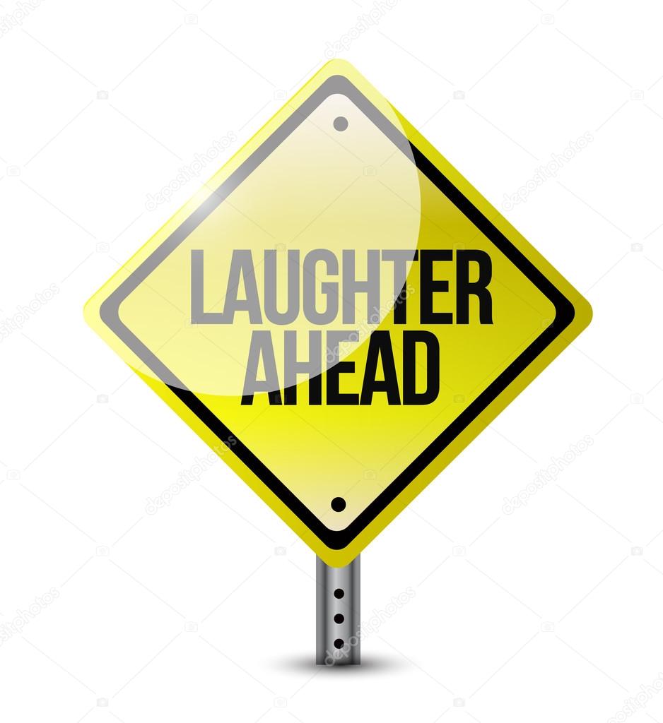 laughter ahead road sign illustration design