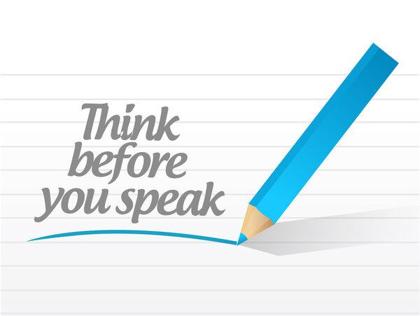 подумайте, прежде чем говорить письменное послание
