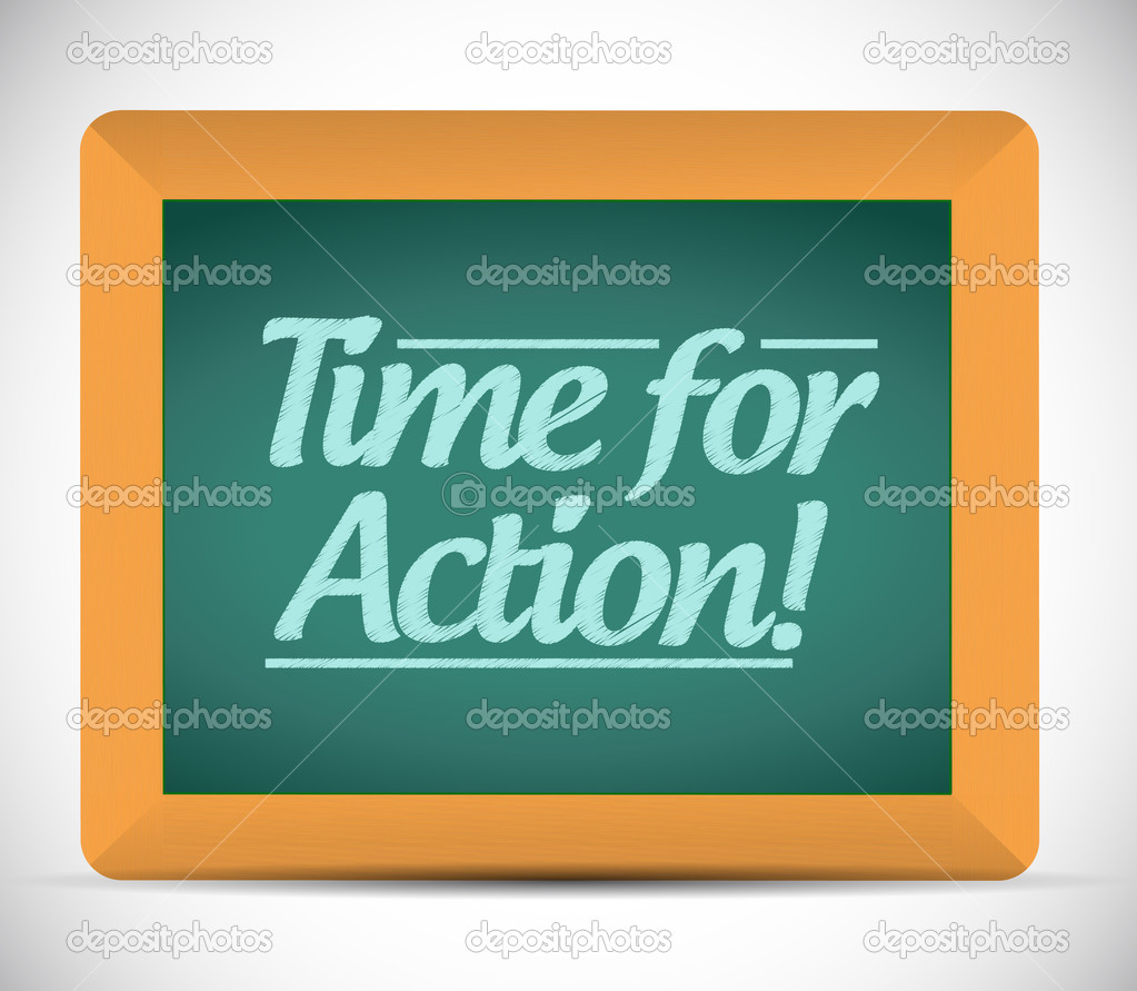 time for action written on a blackboard.