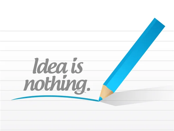 Idea is nothing message illustration design — Stock Photo, Image