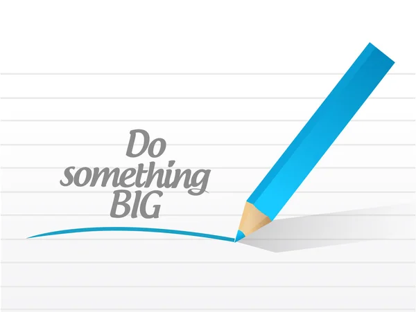 Do something big message illustration design — Stock Photo, Image