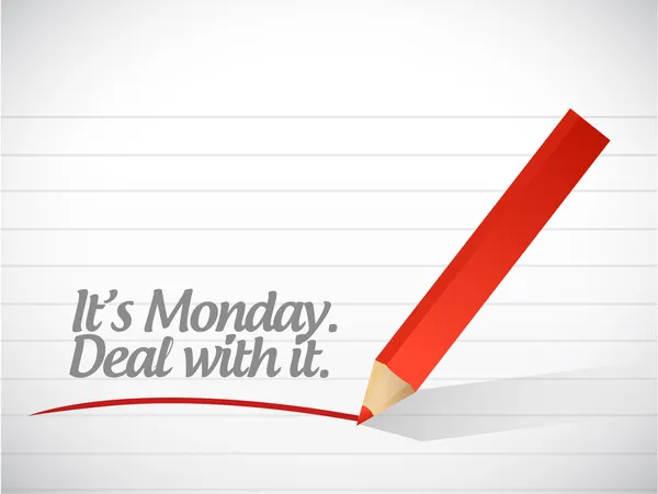 Its monday deal with it message illustration — Stock Photo, Image