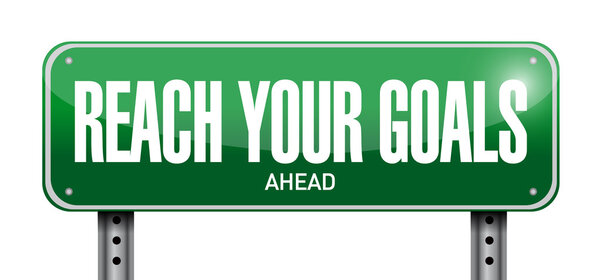 reach your goals ahead sign illustration design