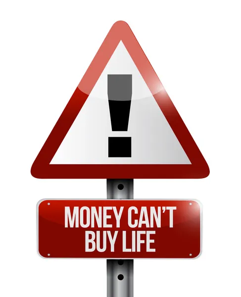 Money cant buy life sign illustration design — Stock Photo, Image