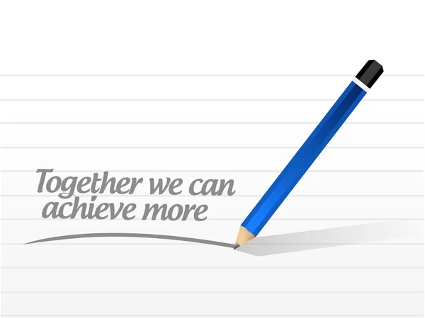 Together we can achieve more message — Stock Photo, Image