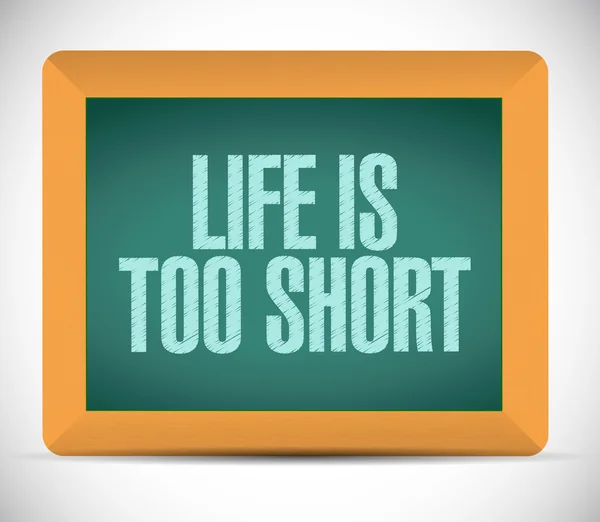 Livet är för kort budskap. illustration — Stockfoto