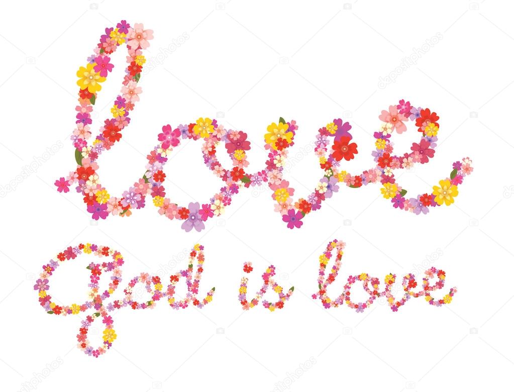 God is love floral lettering