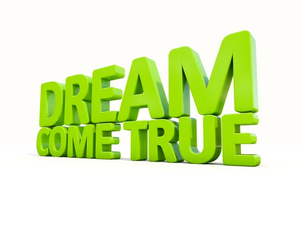 3d phrase dream come true — Stock Photo, Image