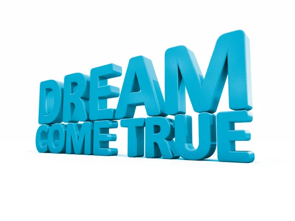 3d phrase dream come true — Stock Photo, Image