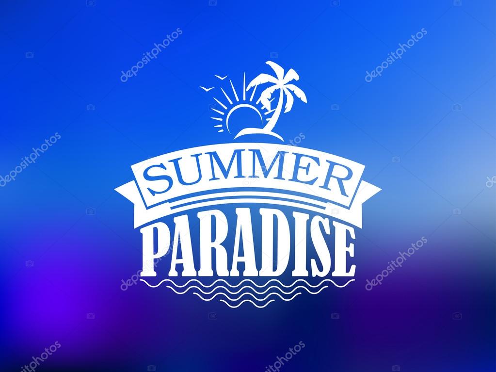 The Summer Paradise poster design with a sun, waves, palm, banner, text and birds on blue tint blurred background