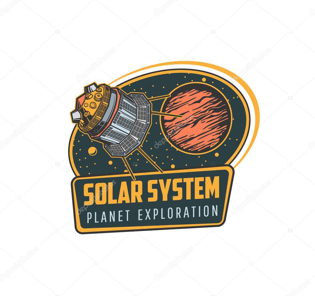 Space exploration icon or sticker. Solar system planers research, outer space explore vector vintage emblem or retro icon with artificial satellite, space telescope or orbital station and Mars planet