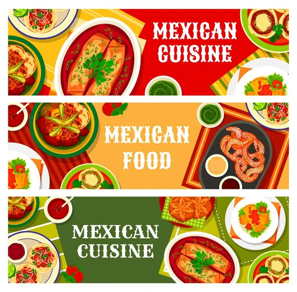 Mexican Food Banners Mexico Cuisine Menu Dishes Restaurant Dinner Lunch — Stock Vector