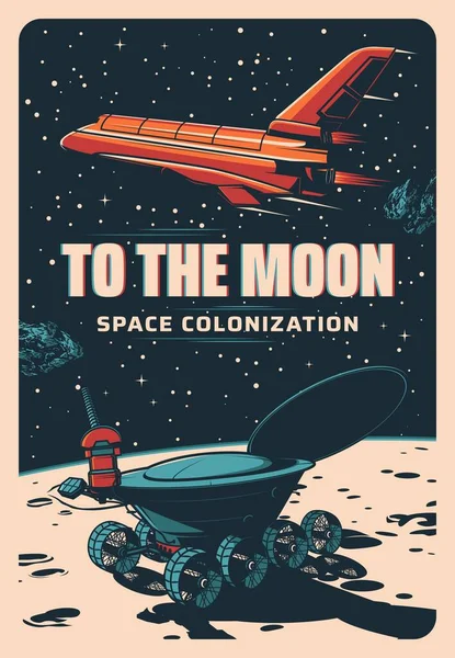 Moon Colonization Shuttle Space Lunar Rover Explorer Vector Vintage Poster — Stock Vector