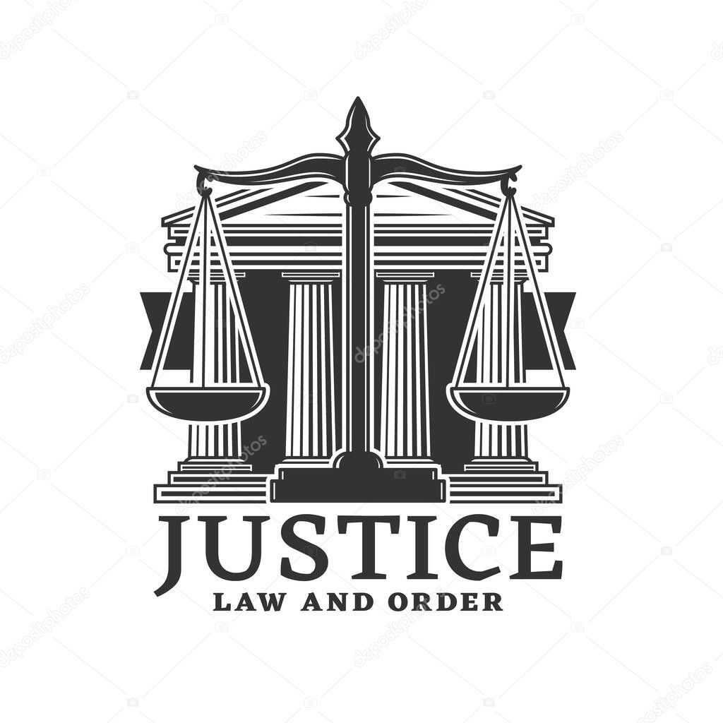 Justice icon with scales and court building columns. Advocacy company or lawyer service monochrome vector emblem or symbol, advocacy office vintage icon, justice, law and order symbol