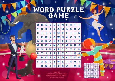 Shapito circus performers on stage, word search puzzle or quiz game, vector worksheet. Kids riddle with word search grid to find words of circus show clown, magician and gymnast in scene spotlight