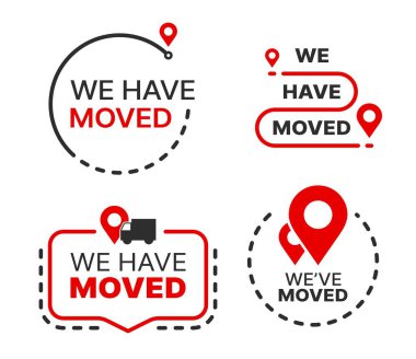 Have move icon, we have moved sign. Isolated vector emblems with map pins, marker dotted lines and truck. Business relocation announcement, office address change, relocate store or shop