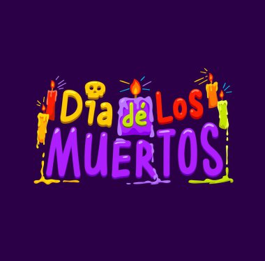 Dia de los muertos, Meksika bayramı afişi, şeker kafatası ve mumlar, vektör şenliği. Ölüm Günü ya da Dia de los muertos çizgi filmi. Üzerinde Catrina kafatası ve kutlama mumları var.