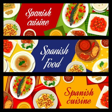 Spanish cuisine restaurant banners with meals. Garlic Sopa de Ajo and chorizo sausage soup, tomato cheese spread, stuffed eggplants and mackerel Escabeche, roasted peppers, cod fish Tapas and tortilla
