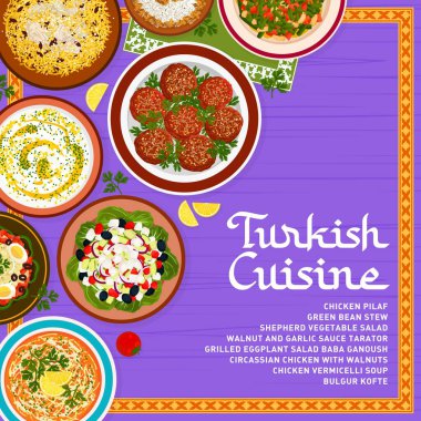 Türk mutfağı menü kapağı tasarımı. Çerkez tavuğu, çoban salatası ve tavuk pilavı, salata Baba ganoush, bulgur kofte ve tavuk vermicelli çorbası, ceviz ve sarımsak sosu Tarator, yeşil fasulye güveci.