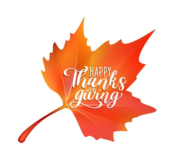 Happy Thanksgiving holiday. Autumnal maple leaf. Autumn holiday celebration banner or invitation poster, happy Thanksgiving vector sticker or fall season greeting card with tree orange tree