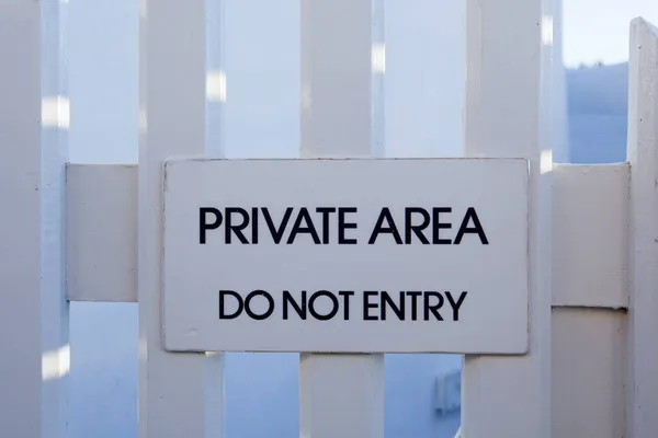 Closeup of the Private area, Do not entry sign