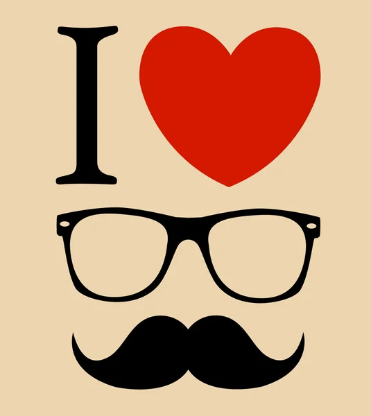 Nyomtatvány én szerelem csípő szemüveg és bajusz. Vector háttér — Stock Vector