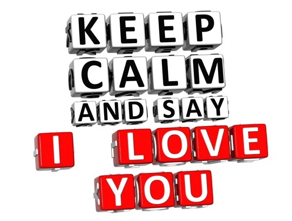 3D Keep Calm And Say I Love You Кнопка Click Here Block — стоковое фото