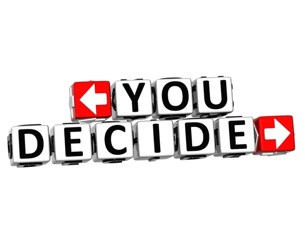 3D You Decide Button Click Here Block Text — Stock Photo, Image