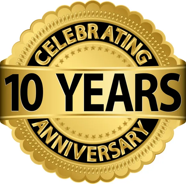 Celebrating 10 years anniversary golden label with ribbon, vector illustration — Stock Vector
