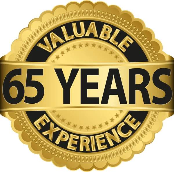 Valiosos 65 años de experiencia etiqueta dorada con cinta, ilustración vectorial — Vector de stock