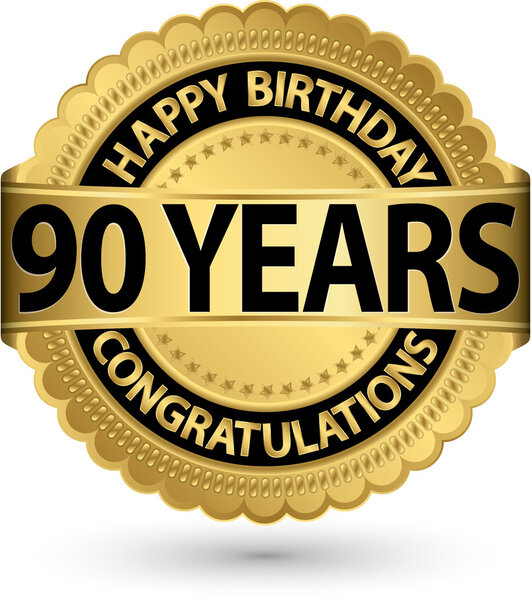 Happy birthday 90 years gold label, vector illustration 