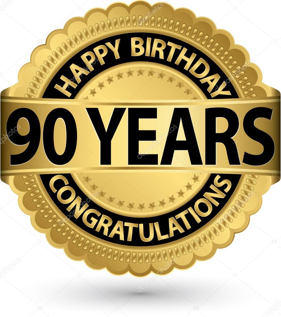 Buon compleanno 90 anni etichetta d'oro, illustrazione ... Buon compleanno 90 anni etichetta d'oro, illustrazione ...