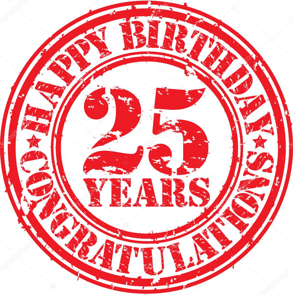 Happy birthday 25 years grunge rubber stamp, vector illustration
