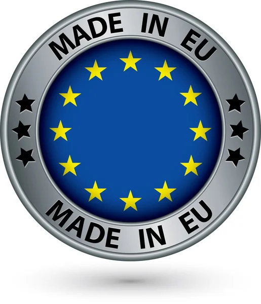 Feito em etiqueta de prata da União Europeia com bandeira, vetor ilustrati — Vetor de Stock
