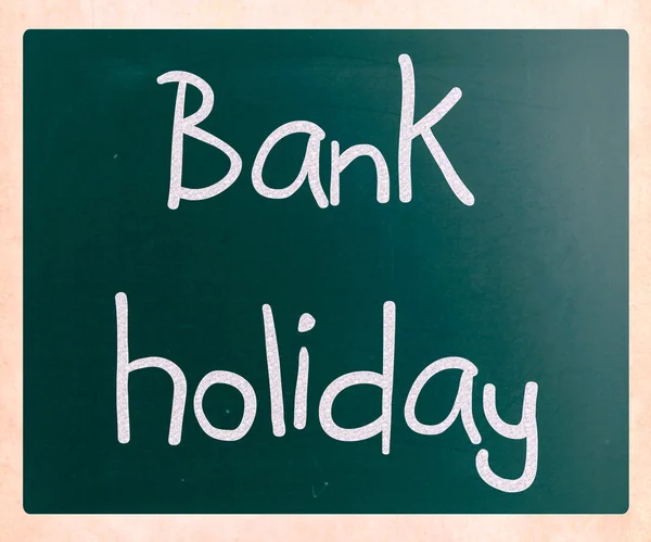"Bank holiday" handwritten with white chalk on a blackboard — Stock Photo, Image