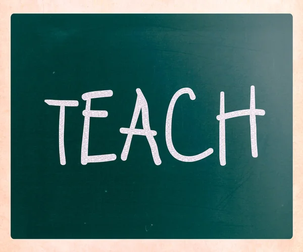 "Teach" handwritten with white chalk on a blackboard — Stock Photo, Image