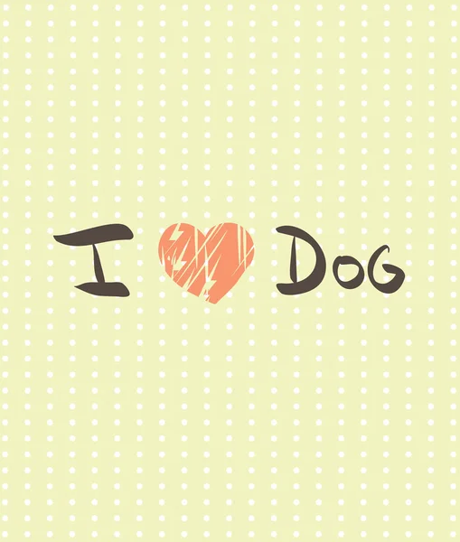 Testo con I love Dog — Vettoriale Stock