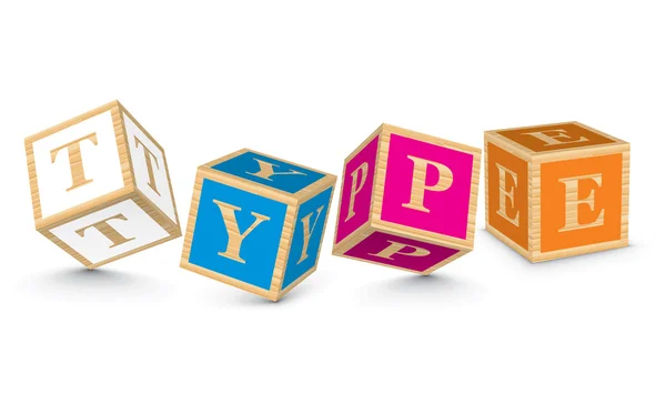 Word TYPE written with alphabet blocks — Stock Vector