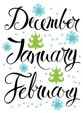 Aralık, Ocak, Şubat