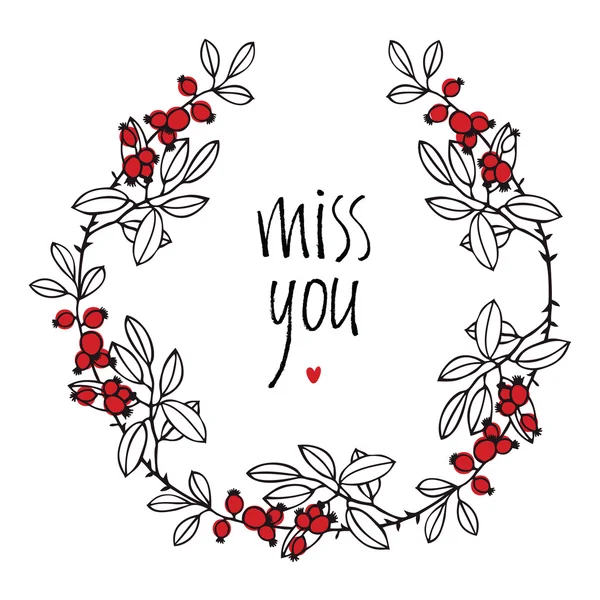 Carte design Miss You avec vignette florale, feuilles et berrie rouge — Image vectorielle