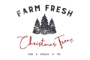 Farm Fresh Christmas Trees (Çiftlik Taze Noel Ağaçları) 1-124; Farmhouse (Çiftlik Evi) (124; Baskı (124- Yazı); EPS10